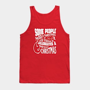 Messy Christmas with the Family Tank Top